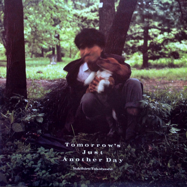 Yukihiro Takahashi : Tomorrow's Just Another Day (LP, Album)