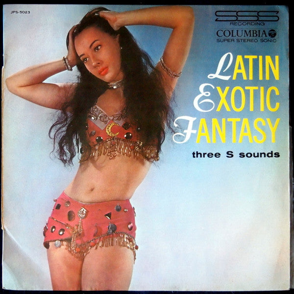 Three S Sounds : Latin Exotic Fantasy (LP)