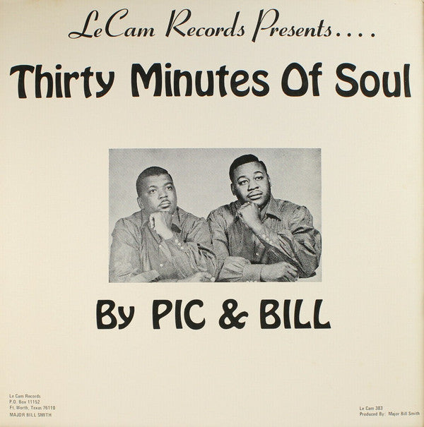 Pic And Bill : Thirty Minutes Of Soul (LP)