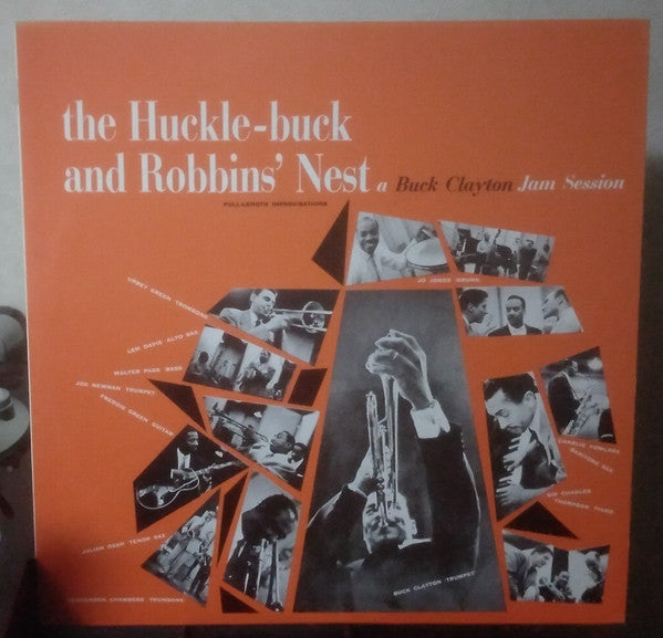 Buck Clayton : The Huckle-Buck And Robbins' Nest (A Buck Clayton Jam Session) (LP, Album)