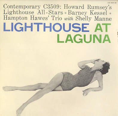 Howard Rumsey's Lighthouse All-Stars ✳ Barney Kessel ✳ Hampton Hawes' Trio* With Shelly Manne : Lighthouse At Laguna (LP, Album, Mono, RE)