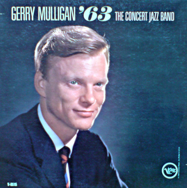 The Concert Jazz Band* : Gerry Mulligan '63 (LP, Album, Mono)