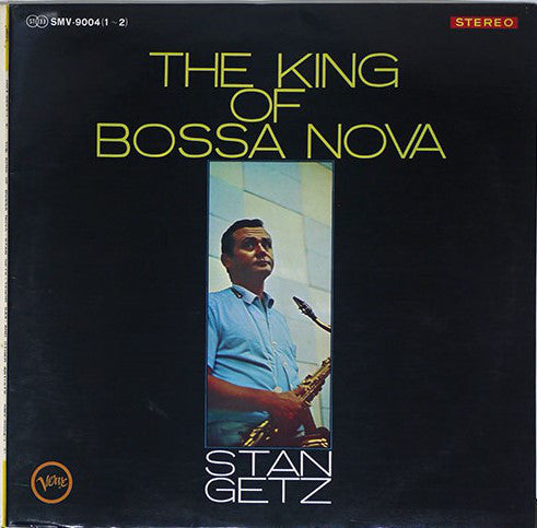 Stan Getz : The King Of Bossa Nova (2xLP, Comp)