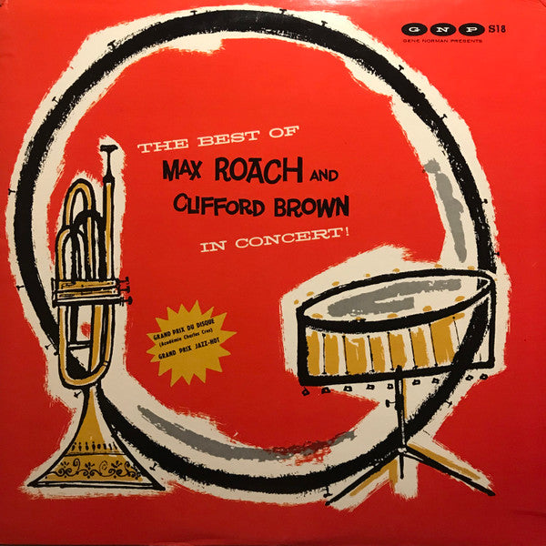 Max Roach And Clifford Brown* : The Best Of Max Roach And Clifford Brown In Concert! (LP, Album, Mono, RE)