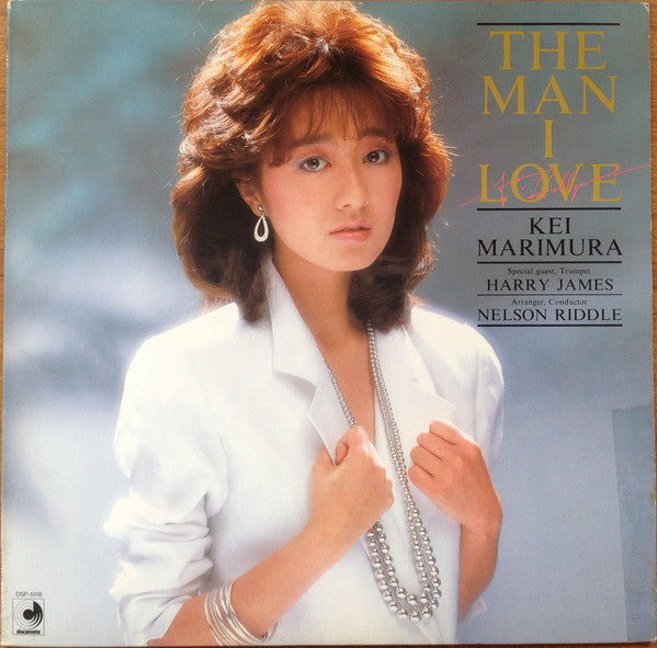 Kei Marimura = 真梨邑ケイ* : The Man I Love (LP, Album)