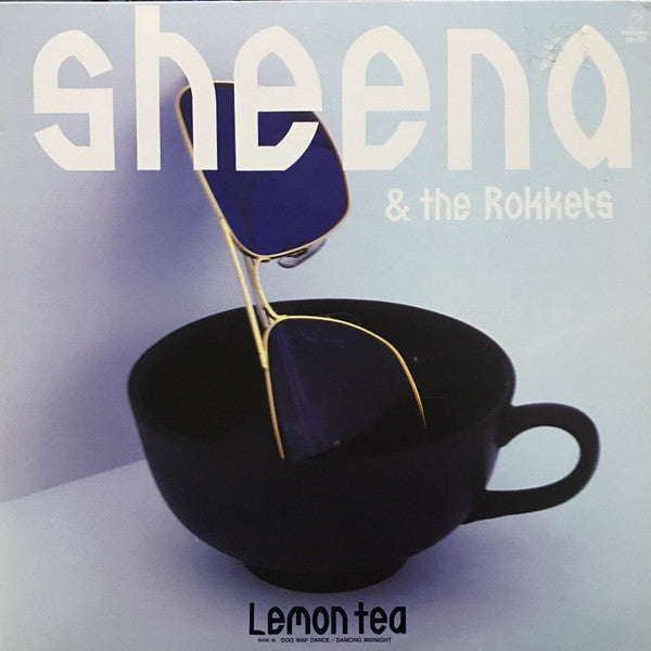 Sheena & The Rokkets : Lemon Tea (12")