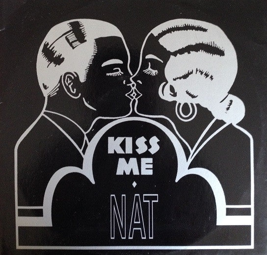 Nat (3) - Kiss Me (12"")