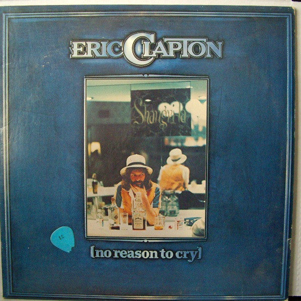 Eric Clapton - No Reason To Cry (LP, Album, San)