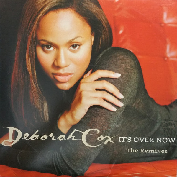Deborah Cox - It's Over Now (The Remixes) (2x12"")