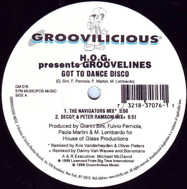 H.O.G.* Presents Groovelines* - Got To Dance Disco (12"", DMM)