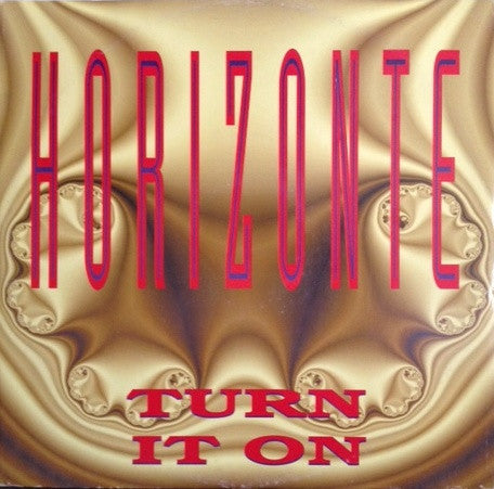 Horizonte - Turn It On (12"")