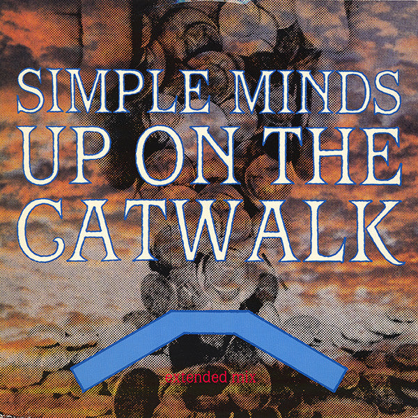 Simple Minds - Up On The Catwalk (Extended Mix) (12"", Single)