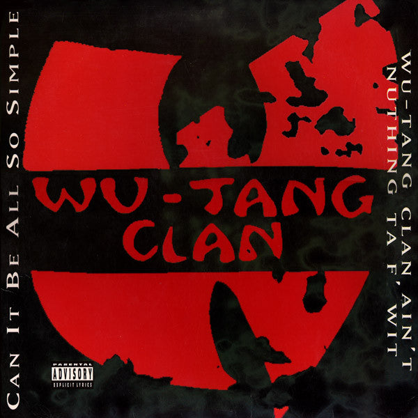 Wu-Tang Clan - Can It Be All So Simple / Wu-Tang Clan Ain't Nuthing...