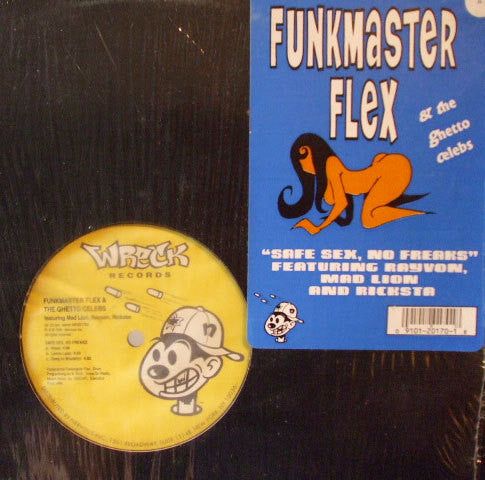 Funkmaster Flex & The Ghetto Celebs - Safe Sex, No Freaks (12"")