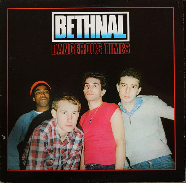 Bethnal - Dangerous Times (LP, Album)