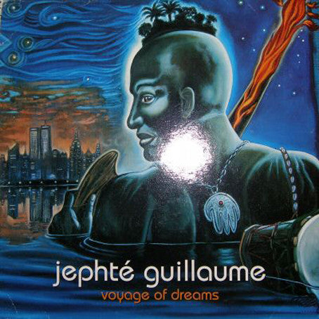 Jephté Guillaume - Voyage Of Dreams (3xLP, Album)