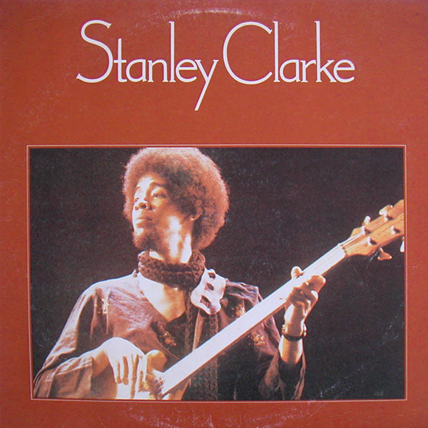 Stanley Clarke - Stanley Clarke (LP, Album, RE, Mon)