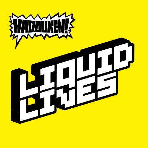 Hadouken! - Liquid Lives (7"")