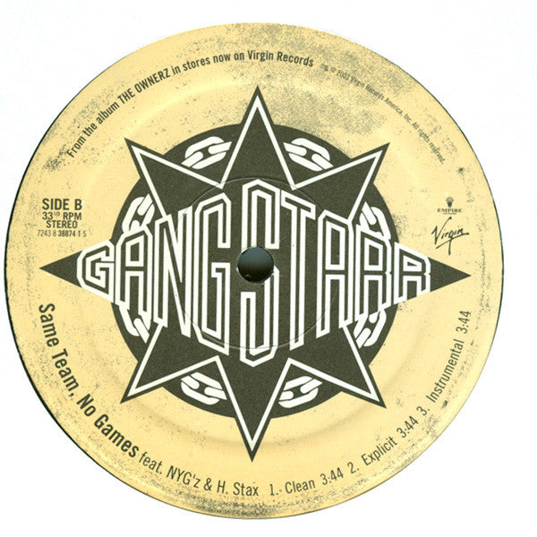 Gang Starr - The Ownerz / Same Team, No Games (12"")