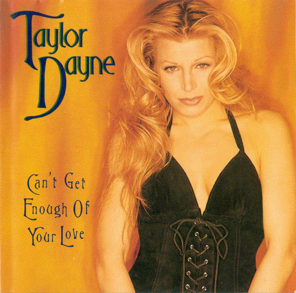 Taylor Dayne - Can't Get Enough Of Your Love (12"")