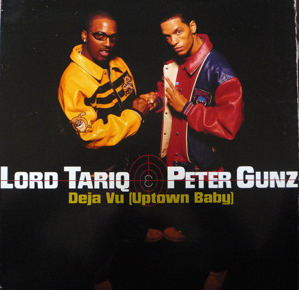 Lord Tariq & Peter Gunz - Deja Vu (Uptown Baby) (12"")