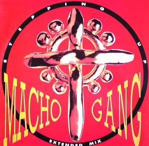 Macho Gang - Stepping Up (12"")
