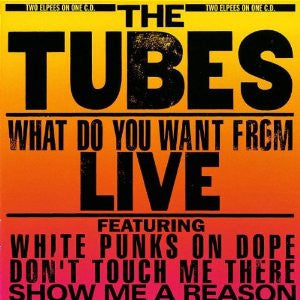 The Tubes - What Do You Want From Live (2xLP, Album, Mon)
