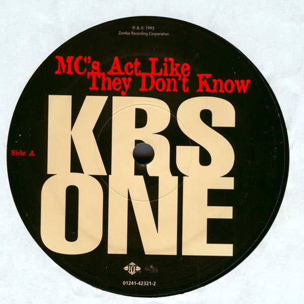 KRS ONE* - MC's Act Like They Don't Know (12"")