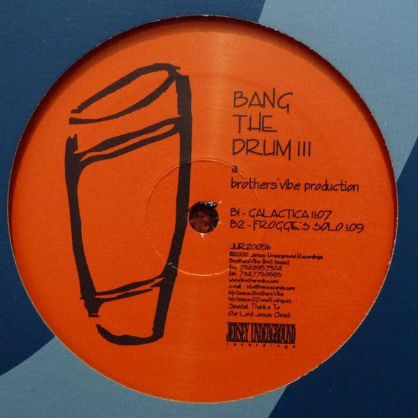 Brothers' Vibe - Bang The Drum III (12"")