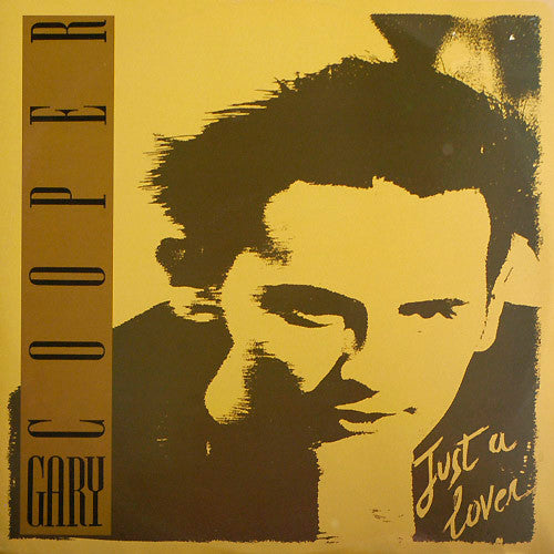 Gary Cooper - Just A Lover (12"")