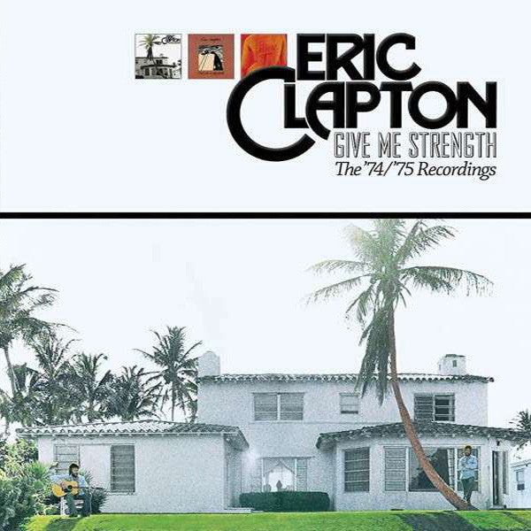 Eric Clapton - Give Me Strength (The '74/'75 Recordings)(Box, Comp,...