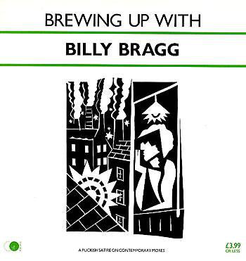 Billy Bragg - Brewing Up With Billy Bragg (LP, Album, PRS)