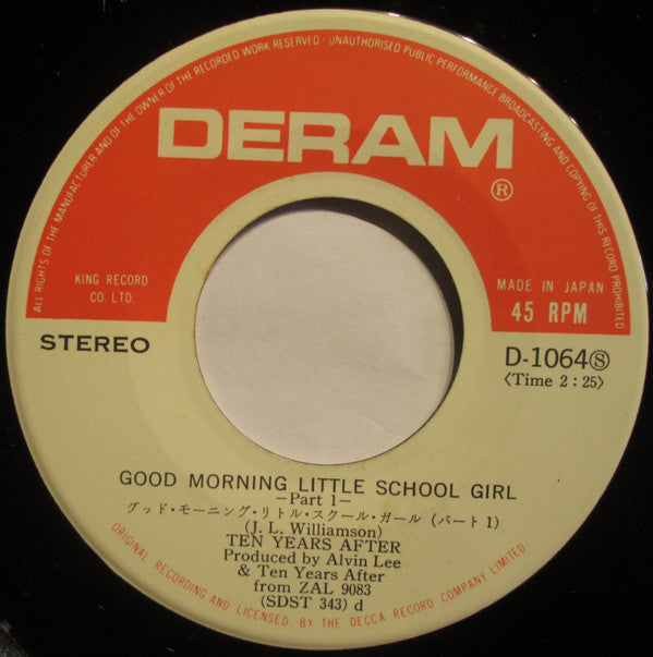 Ten Years After - Good Morning Little School Girl (7"", Single)