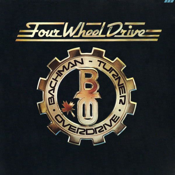 Bachman-Turner Overdrive - Four Wheel Drive (LP, Album, Ter)