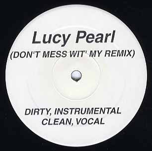 Lucy Pearl - Don't Mess Wit' My Remix (12"", Unofficial)