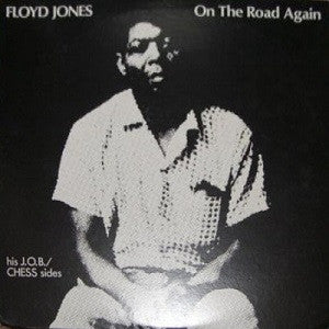 Floyd Jones (2) - On The Road Again - The J.O.B. / Chess Sides(LP, ...