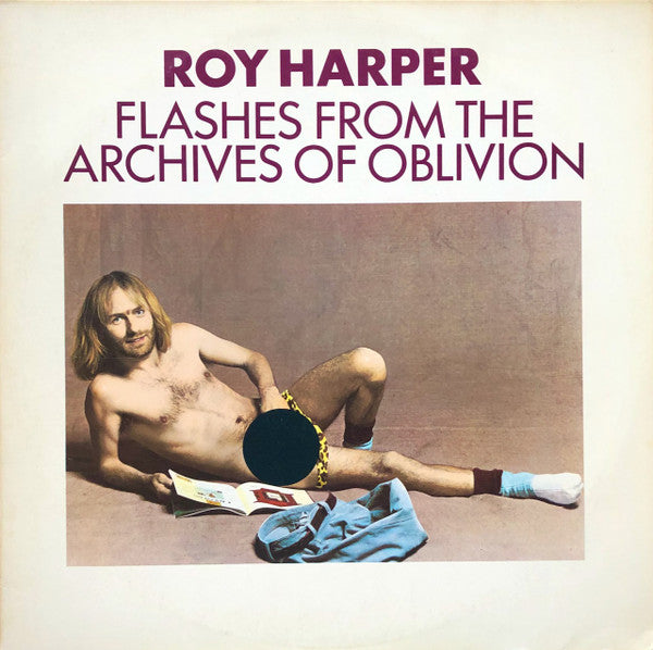 Roy Harper - Flashes From The Archives Of Oblivion (2xLP, Album)
