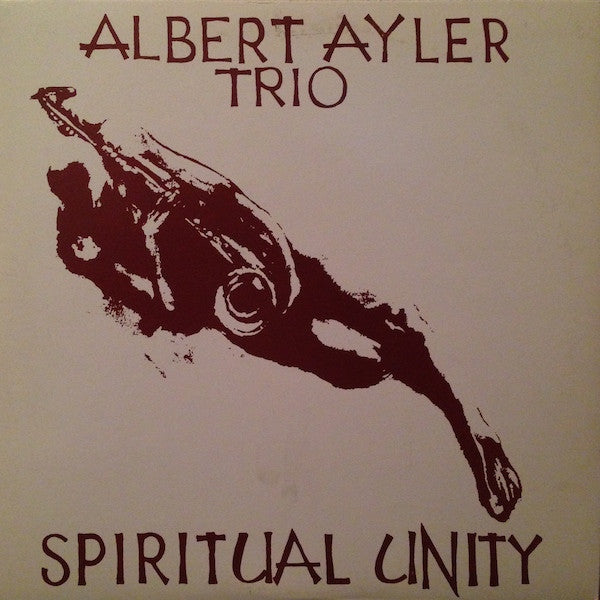 Albert Ayler Trio - Spiritual Unity (LP, Album, RE)