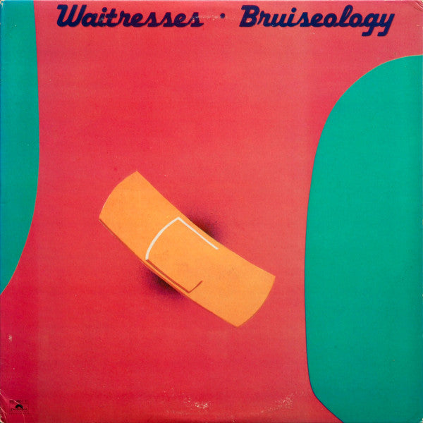 Waitresses* - Bruiseology (LP, Album, 53 )