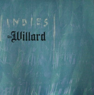 The Willard - Indies (LP, Comp + 7"", Single)