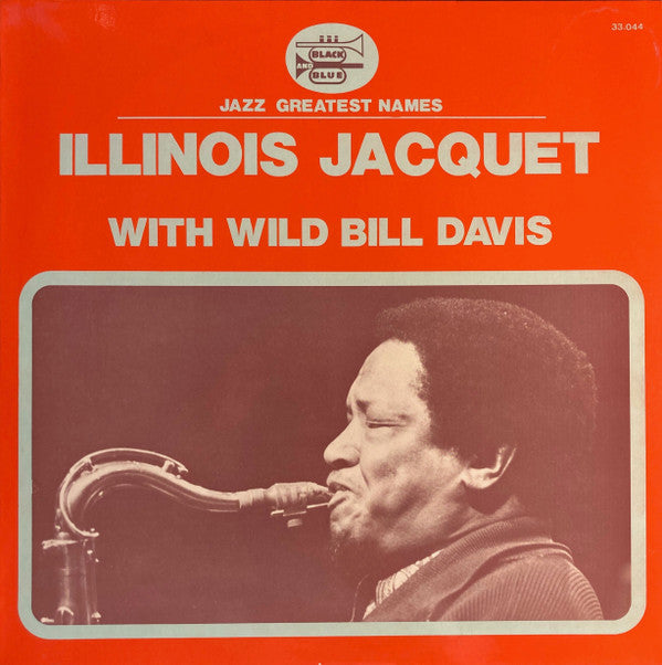 Illinois Jacquet - Illinois Jacquet With Wild Bill Davis (LP, Album)