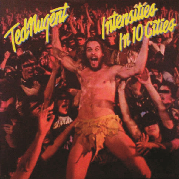 Ted Nugent - Intensities In 10 Cities (LP, Album)