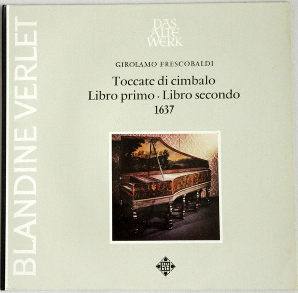 Girolamo Frescobaldi, Blandine Verlet - Toccate Di Cimbalo (LP)
