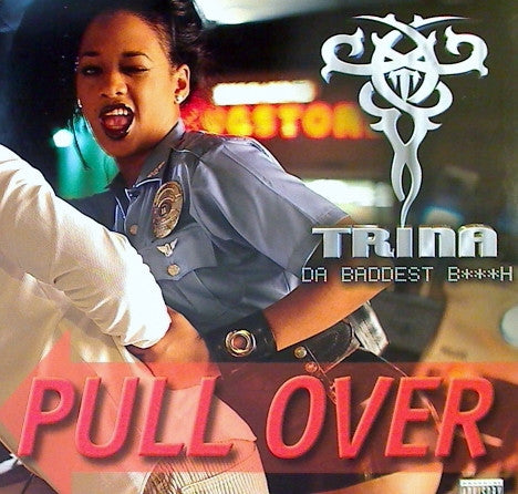 Trina - Pull Over / I Don't Need U (12"")