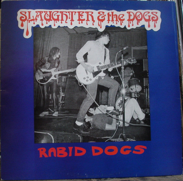 Slaughter & The Dogs* - Rabid Dogs (LP, RE)