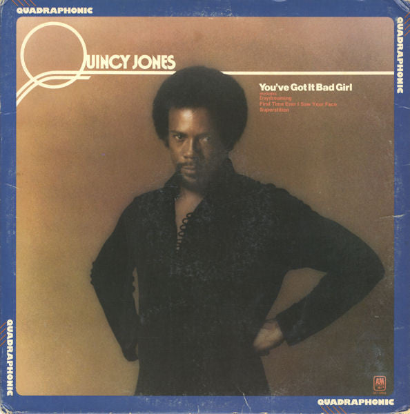Quincy Jones - You've Got It Bad Girl (LP, Album, Quad)