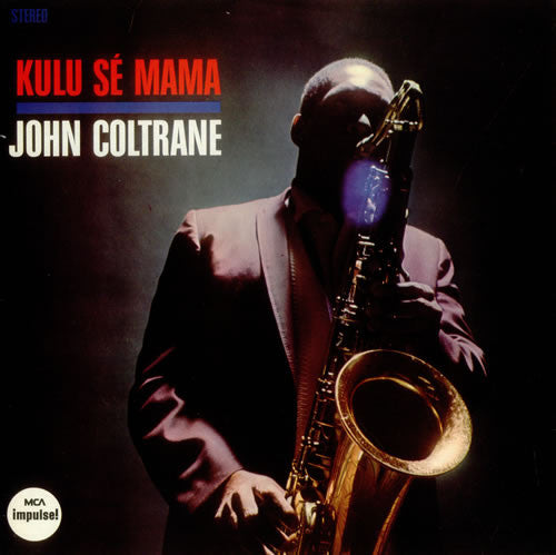 John Coltrane - Kulu Sé Mama (LP, Album, RE)