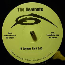 The Beatnuts - U Suckers Ain't / Ya Don't Stop (12"", Unofficial)