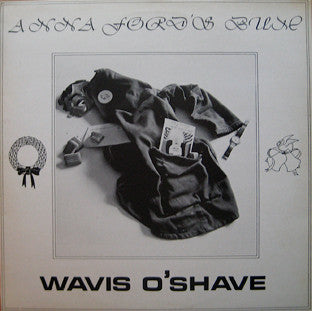 Wavis O'Shave - Anna Ford's Bum (LP, Album)