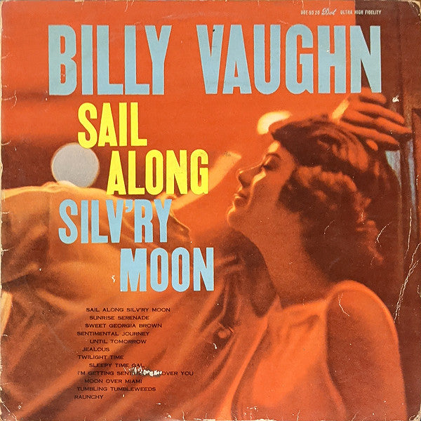 Billy Vaughn - Sail Along Silv'ry Moon = 浪路はるかに (LP, Mono)